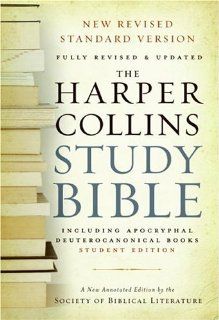 HarperCollins Study Bible   Student Edition Fully Revised & Updated (9780060786847) Harold W. Attridge, Society of Biblical Literature Books