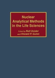 Nuclear Analytical Methods in the Life Sciences 9781461267775 Medicine & Health Science Books @