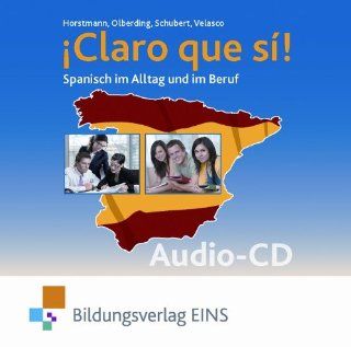 íClaro que si Spanisch in Alltag und Beruf. CD 9783823798590 Books