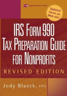 IRS Form 990 Tax Preparation Guide for Nonprofits Jody Blazek 9780471448532 Books