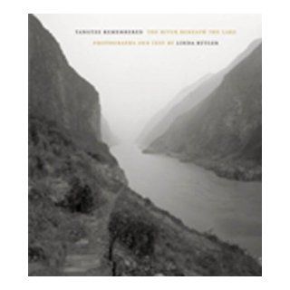 Yangtze Remembered The River Beneath the Lake Linda Butler, Simon Winchester 9780804747547 Books