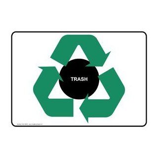 Trash Sign NHE 14226 Recycling / Trash / Conserve  Business And Store Signs 