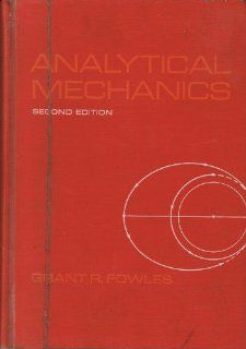 Analytical Mechanics Grant R. Fowles 9780030774751 Books