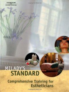 Milady's Standard Comprehensive Training for Estheticians Milady 9781562538057 Books