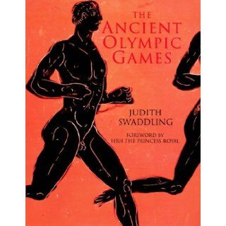 The Ancient Olympic Games Judith Swaddling 9780714122502 Books