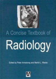 A Concise Textbook of Radiology 9780340759387 Medicine & Health Science Books @