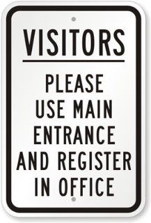 Visitors, Please Use Main Entrance and Register in Office Sign, 18" x 12"  Yard Signs  Patio, Lawn & Garden