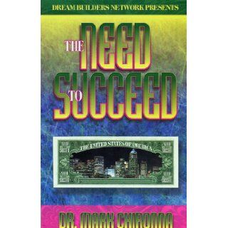 The Need to Succeed Dr. Mark Chironna Books