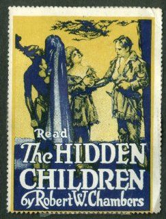Robert W Chambers The Hidden Children book Appleton Co cinderella stamp 1914 Entertainment Collectibles