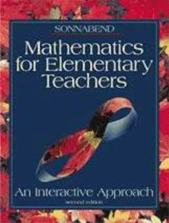 Mathematics for Elementary Teachers An Interactive Approach (9780030183676) Thomas A. Sonnabend Books