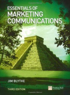 Essentials of Marketing Communications (3rd Edition) (9780273702054) Jim Blythe Books