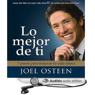 Lo Mejor De Ti [Become a Better You] (Audible Audio Edition) Joel Osteen Books