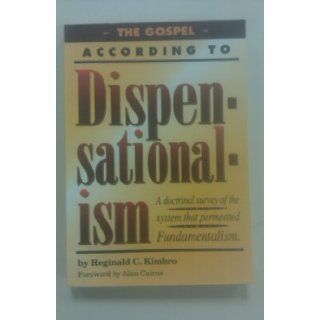 The Gospel According to Dispensationalism Reginald C. Kimbro 9780921716167 Books