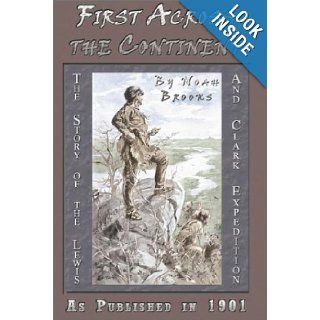 First Across the Continent Noah Brooks 9781582186825 Books