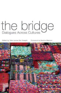 The Bridge Dialogues across Cultures (9781889968483) Talia Levine Bar Yoseph Books