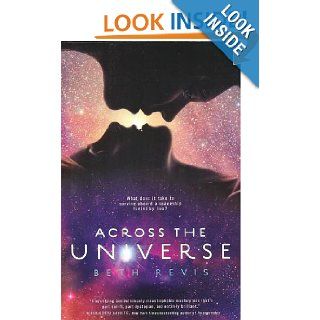 (ACROSS THE UNIVERSE)) BY Revis, Beth(Author)Hardcover{Across the Universe} on 11 Jan 2011 Books