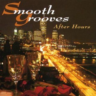 Smooth Grooves After Hours Music