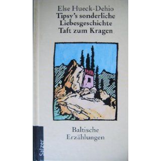Tipsys sonderliche Liebesgeschichte / Ja, damals. Else Hueck Dehio 9783780650030 Books
