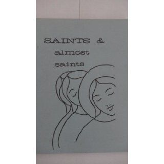 Saints and Almost Saints George Twigg Porter Books