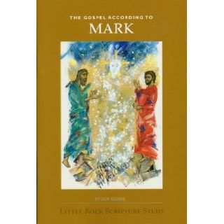 MARK STUDY GUIDE (NEW) Little Rock Scripture Study staff 9780814631287 Books