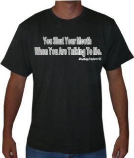 Wedding Crashers "You Shut Your Mouth" Mens Funny Movie Line T Shirt Novelty T Shirts Clothing