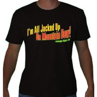 Talladega Nights "I'm All Jacked Up on Mountain Dew" Mens Movie Line T Shirt Novelty T Shirts Clothing