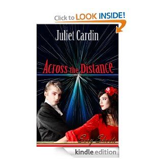 Across The Distance   Kindle edition by Juliet Cardin. Romance Kindle eBooks @ .