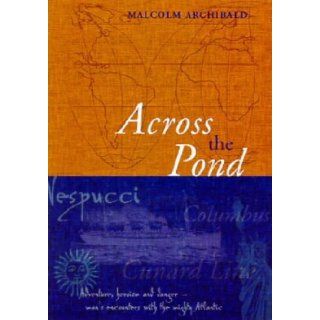 Across the Pond Malcolm Archibald 9781870325332 Books