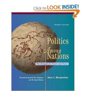 Politics Among Nations (9780072895391) Hans Morgenthau, Kenneth Thompson, David Clinton Books