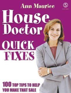 House Doctor Quick Fixes Ann Maurice 9780007122400 Books