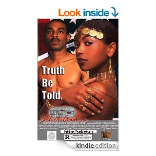 Truth Be Told   Chapter 4 (Honor Amongst Theives) eBook Seket Aanru, Dwight Redman Kindle Store