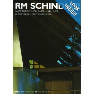 RM Schindler Composition and Construction Lionel March, Judith Sheine 9781854904232 Books
