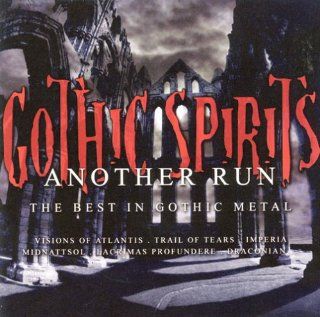 Gothic Spirits Another Run Music