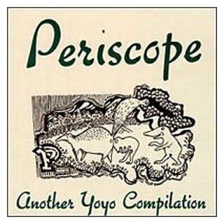 Periscope Another Yoyo Comp Music