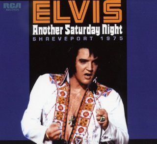 PRESLEY, Elvis Another Saturday Night   Shreveport 1975 Music