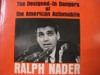 Unsafe at Any Speed Ralph Nader 9781561290505 Books