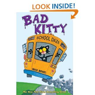 Bad Kitty School Daze eBook Nick Bruel Kindle Store