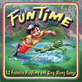 Fun Time 52 Sing Along Songs Music