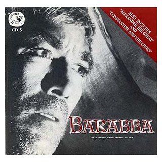 Barabba (Also Alexander the Great & Constantine and the Cross) Music