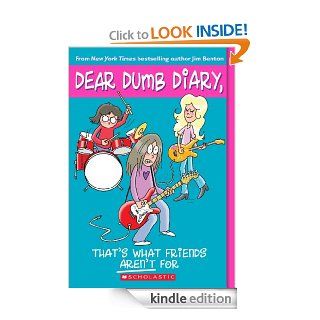 Dear Dumb Diary #9 That's What Friends Aren't For   Kindle edition by Jim Benton. Children Kindle eBooks @ .