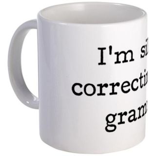  I _Tm silently correcting your grammar. Mug