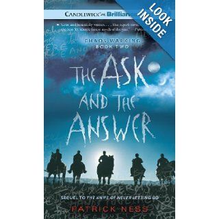 The Ask and the Answer (Chaos Walking Series) Patrick Ness, Angela Dawe, Nick Podehl 9781441888969 Books