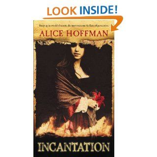 Incantation eBook Alice Hoffman Kindle Store