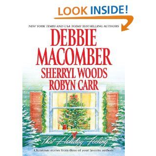 That Holiday Feeling Silver BellsThe Perfect HolidayUnder the Christmas Tree eBook Robyn Carr, Debbie Macomber, Sherryl Woods Kindle Store