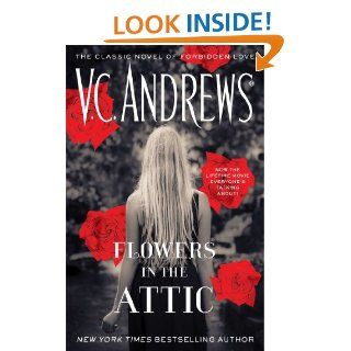 Flowers In The Attic (Dollanganger) eBook V.C. Andrews Kindle Store