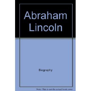 Abraham Lincoln (Why They Became Famous) Lino Monchieri 9780382069857 Books