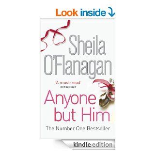 Anyone But Him eBook Sheila O'Flanagan Kindle Store