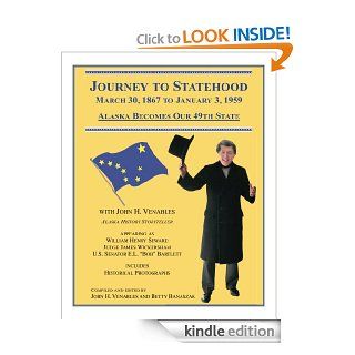 Journey to Statehood   Alaska Becomes Our 49th State eBook John H. Venables, Betty Banaszak Kindle Store