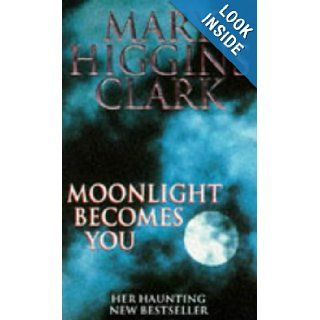 Moonlight Becomes You Mary Higgins, Clark 9780671853488 Books