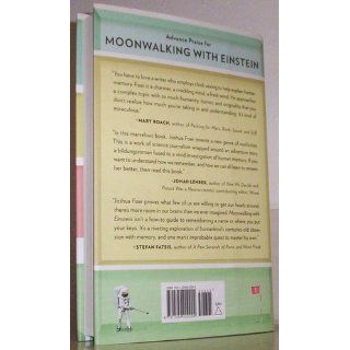 Moonwalking With Einstein The Art and Science of Remembering Everything Joshua Foer 9781594202292 Books